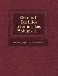 bokomslag Elementa Euclidea Geometriae, Volume 1...