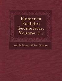 bokomslag Elementa Euclidea Geometriae, Volume 1...