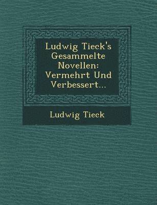 bokomslag Ludwig Tieck's Gesammelte Novellen