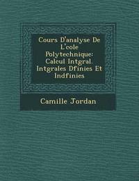 bokomslag Cours D'Analyse de L' Cole Polytechnique
