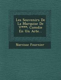 bokomslag Les Souvenirs De La Marquise De V***