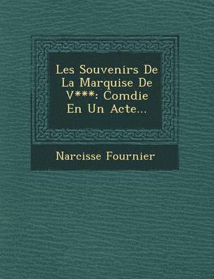 bokomslag Les Souvenirs De La Marquise De V***