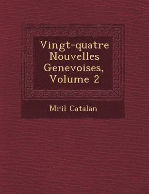 bokomslag Vingt-Quatre Nouvelles Genevoises, Volume 2