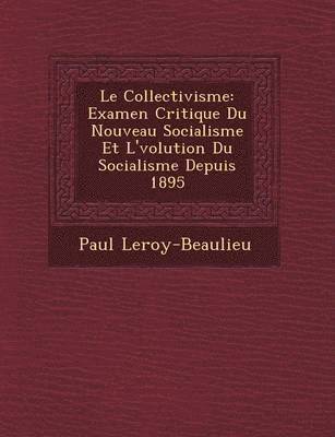 Paul Leroy-Beaulieu - Collectivisme, Häftad