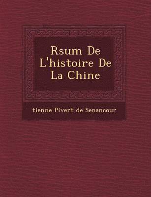 bokomslag R Sum de L'Histoire de La Chine