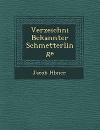 bokomslag Verzeichni Bekannter Schmetterlinge