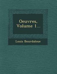 bokomslag Oeuvres, Volume 1...