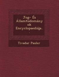 bokomslag Jog- Es Allamtudomanyok Encyclopaediaja...