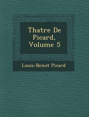 bokomslag Th Atre de Picard, Volume 5