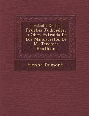 �tienne Dumont - Tratado De Las Pruebas Judiciales, 4, Häftad