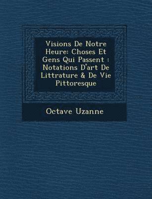 bokomslag Visions de Notre Heure