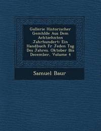 bokomslag Gallerie Historischer Gem?hlde Aus Dem Achtzehnten Jahrhundert
