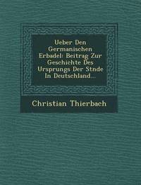 bokomslag Ueber Den Germanischen Erbadel