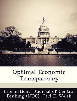 Optimal Economic Transparency 1