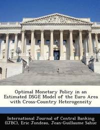 bokomslag Optimal Monetary Policy in an Estimated Dsge Model of the Euro Area with Cross-Country Heterogeneity