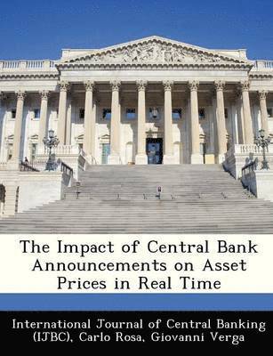 The Impact of Central Bank Announcements on Asset Prices in Real Time 1