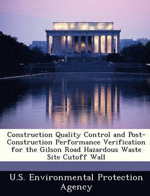 bokomslag Construction Quality Control and Post-Construction Performance Verification for the Gilson Road Hazardous Waste Site Cutoff Wall