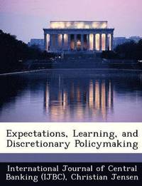 bokomslag Expectations, Learning, and Discretionary Policymaking