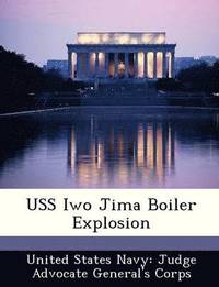 bokomslag USS Iwo Jima Boiler Explosion