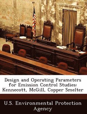 Design and Operating Parameters for Emission Control Studies 1