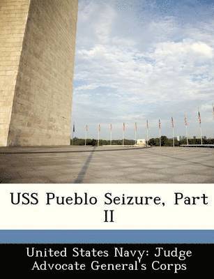 bokomslag USS Pueblo Seizure, Part II