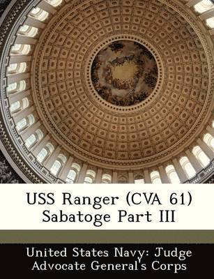 bokomslag USS Ranger (Cva 61) Sabatoge Part III