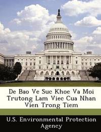 bokomslag de Bao Ve Suc Khoe Va Moi Trutong Lam Viec Cua Nhan Vien Trong Tiem