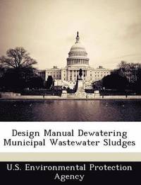 bokomslag Design Manual Dewatering Municipal Wastewater Sludges