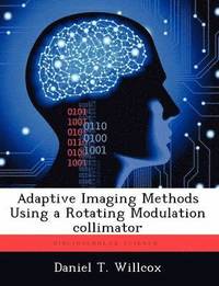 bokomslag Adaptive Imaging Methods Using a Rotating Modulation Collimator
