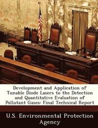 bokomslag Development and Application of Tunable Diode Lasers to the Detection and Quantitative Evaluation of Pollutant Gases