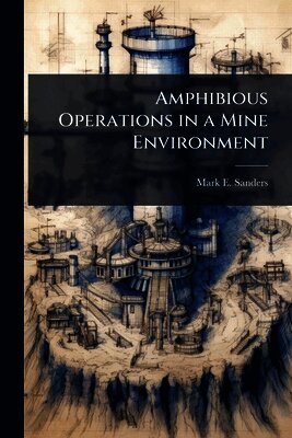 Amphibious Operations in a Mine Environment