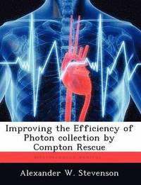bokomslag Improving the Efficiency of Photon Collection by Compton Rescue