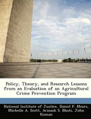bokomslag Policy, Theory, and Research Lessons from an Evaluation of an Agricultural Crime Prevention Program