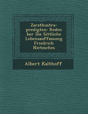 Zarathustra-Predigten 1