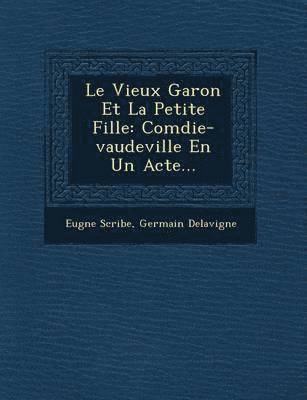 bokomslag Le Vieux Gar on Et La Petite Fille