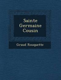bokomslag Sainte Germaine Cousin