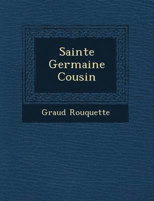 Sainte Germaine Cousin 1