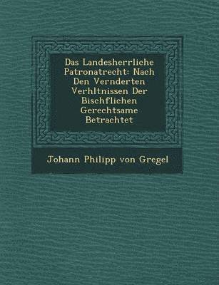 Das Landesherrliche Patronatrecht 1