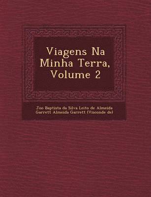 Viagens Na Minha Terra, Volume 2 1