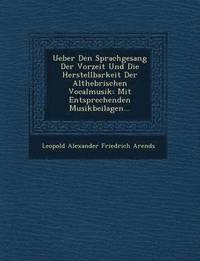 bokomslag Ueber Den Sprachgesang Der Vorzeit Und Die Herstellbarkeit Der Althebr Ischen Vocalmusik