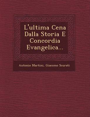 L'ultima Cena Dalla Storia E Concordia Evangelica... 1