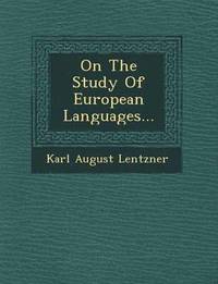 bokomslag On the Study of European Languages...