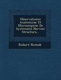 bokomslag Observationes Anatomicae Et Microscopicae de Systematis Nervosi Structura...