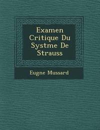 bokomslag Examen Critique Du Syst Me de Strauss