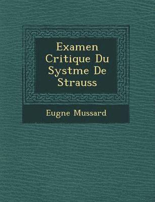 bokomslag Examen Critique Du Syst Me de Strauss