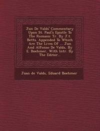 bokomslag Ju N de Vald S' Commentary Upon St. Paul's Epistle to the Romans
