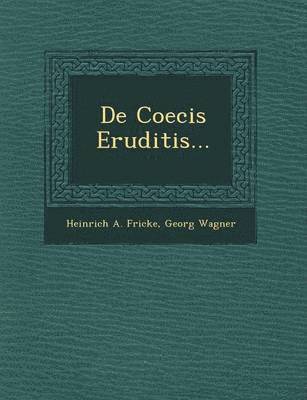 de Coecis Eruditis... 1