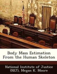 bokomslag Body Mass Estimation from the Human Skeleton