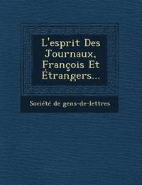 bokomslag L'Esprit Des Journaux, Francois Et Etrangers...