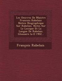 bokomslag Les Oeuvres de Maistre Francois Rabelais